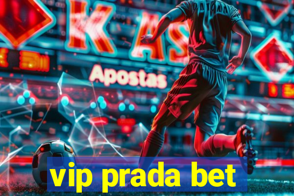 vip prada bet